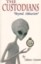 Metaphysics Book: ''The Custodians'' 
- Cases of Missing Time -
- Spacecraft from other Dimensions & Time Periods -
- Spacecraft from other Planes of Existence -
- Condensed or Distorted Time -
- Alien Bartering and Goverment Cooperation -
- Locations and Purposes of Alien Implants -
- Implanted Screen Memories -
- Energy Beings take on Physical Appearances -
- Transportation of Humans through Solid Matter -
- Lost Astronauts -
- Functions of Alien Races and Differences -
- Abductions and Genetic Experiment Projects -